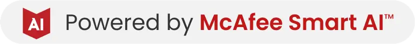 Powerd by McAfee Smart AI™
